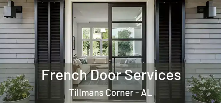 French Door Services Tillmans Corner - AL