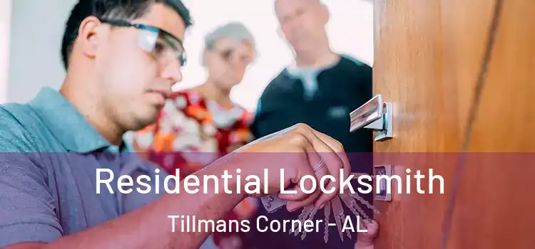 Residential Locksmith Tillmans Corner - AL