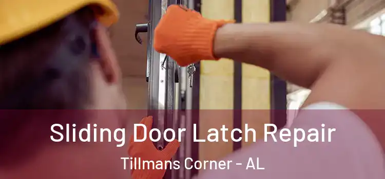Sliding Door Latch Repair Tillmans Corner - AL